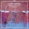 Andriessen, Hendrik: Symphonic Works, Vol.  2 (Symphony No.  2)
